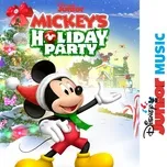 Tải nhạc Zing Disney Junior Music: Mickey's Holiday Party về điện thoại