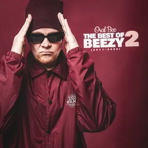 Best Of Beezy 2 (2011 - 2020) - Oral Bee