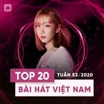 Nghe và tải nhạc hot Bảng Xếp Hạng Bài Hát Việt Nam Tuần 53/2020 online miễn phí