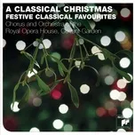 Nghe và tải nhạc hot A Classical Christmas Mp3 trực tuyến