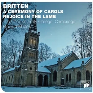 Britten: A Ceremony Of Carols - The Choir Of Trinity College, Cambridge
