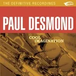 Nghe nhạc Cool Imagination - Paul Desmond