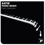 Nghe nhạc Satie Piano Music - Peter Dickinson