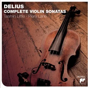 Delius: The Complete Violin Sonatas - Tasmin Little
