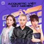Tải nhạc hay Acoustic Việt Gây Nghiện Mp3 chất lượng cao