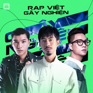 Rap Việt Gây Nghiện - V.A