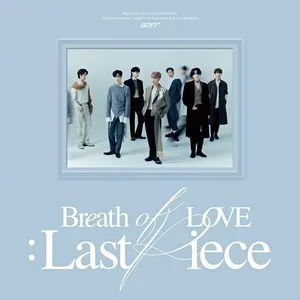 Breath of Love : Last Piece - GOT7