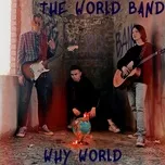 Tải nhạc hot Why World (EP) Mp3 về máy