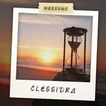 Nghe nhạc hay Clessidra (Single) Mp3 online