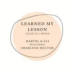 Learned My Lesson (Jason Eli remix) (Single) - Marvel, Jason Eli