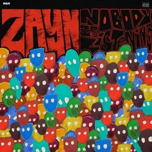Nghe nhạc Nobody Is Listening (Explicit) - Zayn