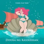 Diyosa Ng Kaseksihan (Single) - Cool Cat Ash