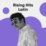 Tải nhạc Mp3 Rising Hits: Latin online miễn phí