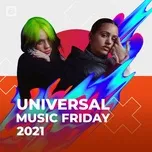 Nghe và tải nhạc hot Universal Music Friday 2021