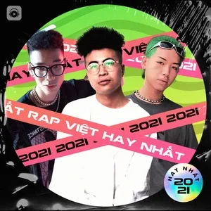 Rap Việt Hay Nhất 2021 - V.A