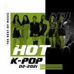 Nghe nhạc hay Nhạc Hàn Quốc Hot Tháng 02/2021 Mp3 hot nhất