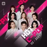Download nhạc Nhạc Hoa Hot Tháng 02/2021 hot nhất về máy