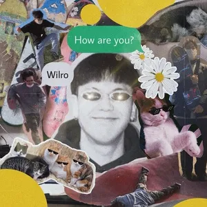 HOW ARE YOU? (Single) - WILRO