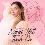 Download nhạc Người Hát Tình Ca: Hồ Ngọc Hà Mp3 hot nhất