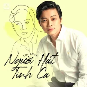 Người Hát Tình Ca: Lân Nhã - Lân Nhã | Lời Bài Hát Mới - Nhạc Hay