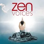 Nghe nhạc Zen voices Mp3 hay nhất