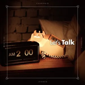 Nghe nhạc Let's Talk - 2AM
