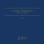 Nghe nhạc hay F.Scott Fitzgerald's Way Of Love (Mini Album) miễn phí