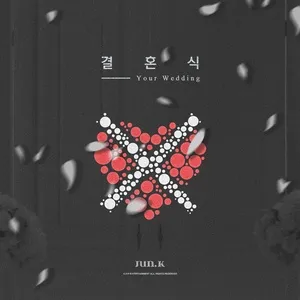 Your Wedding (Single) - Jun. K
