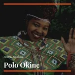 Polo Okine (Single) - Evaline Muthoka