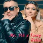 Nghe nhạc Bella (Single) - Mr. Vik, Tamy