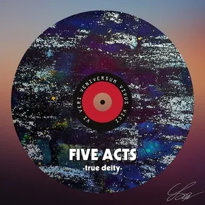 Five Acts - EP - True Deity