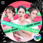 Nghe nhạc Nhạc Pop Ballad Việt Hay Nhất 2021 - V.A