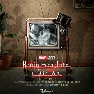 Bruja Escarlata y Visión: Episodio 2 (Banda Sonora Original) - Kristen Anderson-Lopez, Robert Lopez, Christophe Beck