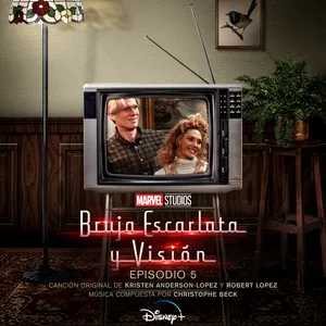 Bruja Escarlata y Visión: Episodio 5 (Banda Sonora Original) - Kristen Anderson-Lopez, Robert Lopez, Christophe Beck
