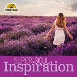 Download nhạc Mp3 Super Soul: Inspiration miễn phí