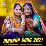 Tải nhạc Mashup Song 2021 (Single) - Ashok Prajapat, Jabraram Mali