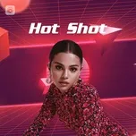 Download nhạc Hot Shot chất lượng cao