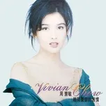 Nghe nhạc Li Kai You Yu De Xi Guan - Châu Huệ Mẫn (Vivian Chow)