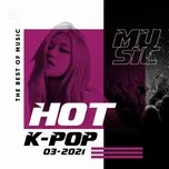 Nghe và tải nhạc Nhạc Hàn Quốc Hot Tháng 03/2021 Mp3 miễn phí về điện thoại