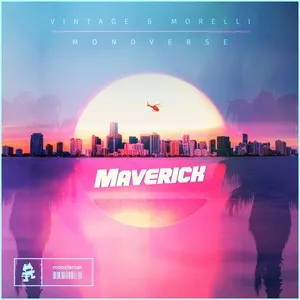 Maverick (Single) - Vintage, Morelli, Monoverse