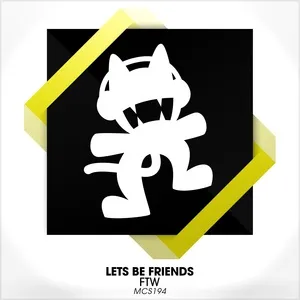 FTW (Single) - Lets Be Friends