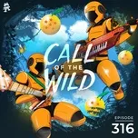 Tải nhạc Zing 316 - Monstercat: Call of the Wild (Half an Orange starring in EDMZ) (Single) hot nhất về điện thoại