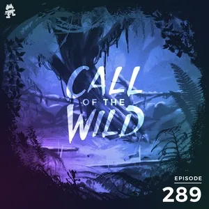 289 - Monstercat: Call of the Wild (Single) - Monstercat