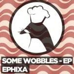 Download nhạc hot Some Wobbles (Single) miễn phí về máy