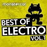 Ca nhạc Monstercat - Best of Electro Vol. 1. - Monstercat