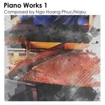 Tải nhạc hay Piano Works 1 Mp3 miễn phí