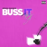 Buss It (feat. Travis Scott) - Erica Banks