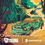 Nghe và tải nhạc hot Rocket League x Monstercat Vol. 6 Mp3 miễn phí