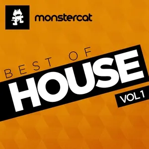 Monstercat - Best of House Vol. 1 - Monstercat