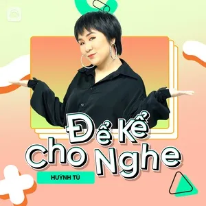 Để Kể Cho Nghe Episode 8: Huỳnh Tú X Magazine - Huỳnh Tú